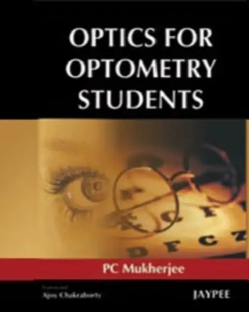 Optics For Optometry Students by PC Mukherjee