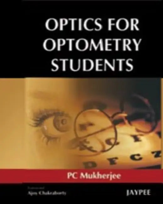 Optics For Optometry Students by PC Mukherjee