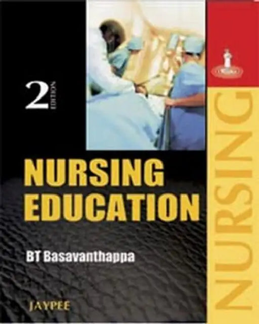 Nursing Education by Basavanthappa BT