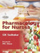 Pharmacology For Nurses by Sudhakar GK