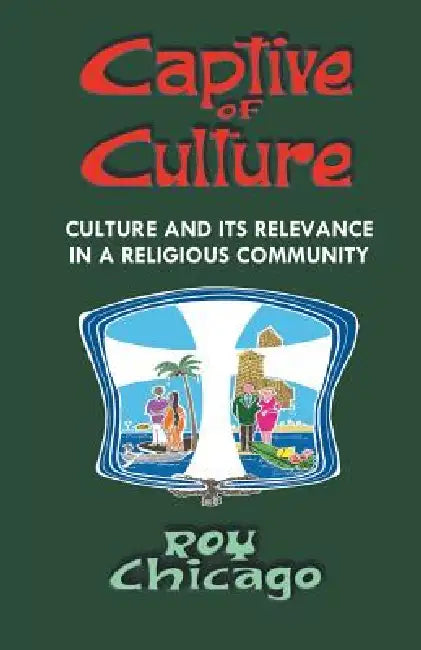 Captive of Culture by Roy Chicago