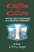 Captive of Culture by Roy Chicago