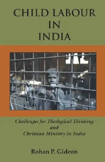 Child Labour in India by Rohan P. Gideon