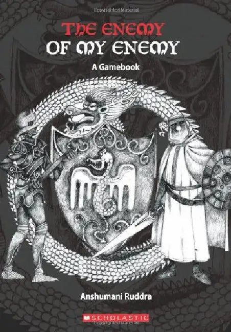 The Enemy Of My Enemy: A Gamebook by Anshumani Ruddra