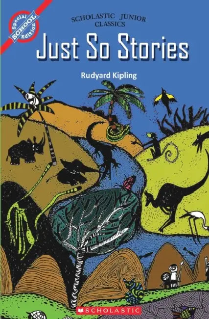 Just So Stories by Rudyard Kipling