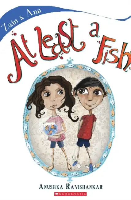 At Least A Fish by Anushka Ravishankar