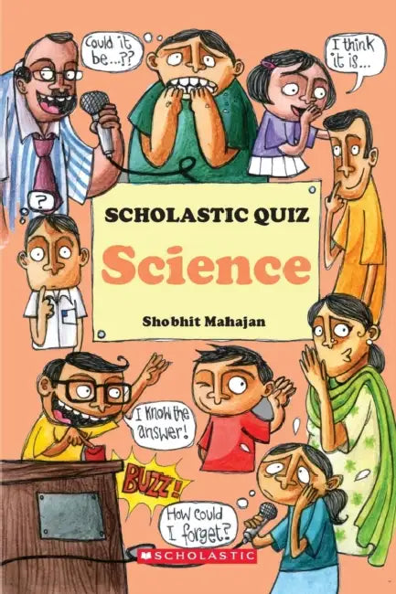 Scholastic Quiz: Science by Shobhit Mahajan