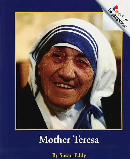 Rookie Biographies: Mother Teresa by Susan Eddy