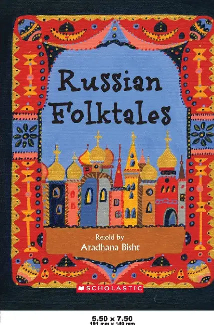 Russian Folktales by Aradhana Bisht