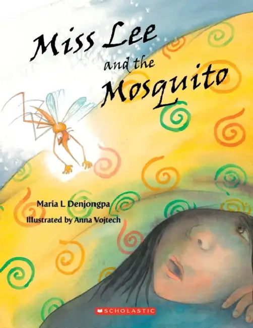 Miss Lee And The Mosquito by Maria L Denjongpa