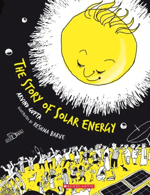 The Story Of Solar Energy by Arvind Gupta