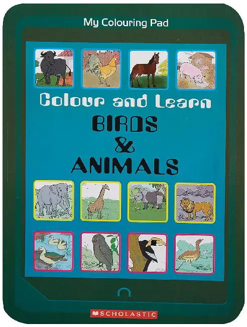 Colour And Learn: Birds & Animals