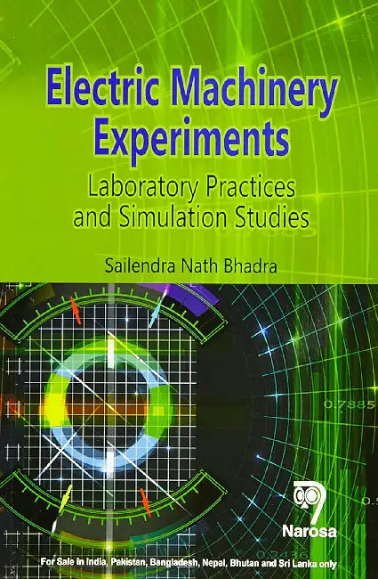Electric Machinery Experiments by S.N. Bhadra
