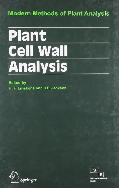 Plant Cell Wall Analysis: Modern Methods of Plant Analysis by Linskens