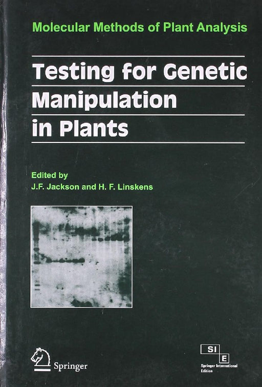 Testing for Genetic Manipulation In Plants: Modern Methods of Plant Analysis  by Jackson