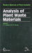 Analysis of Plant Waste Materials: Modern Methods of Plant Analysis  by Linskens