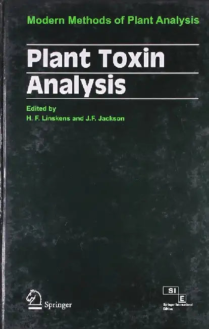 Plant Toxin Analysis: Modern Methods of Plant Analysis by Linskens
