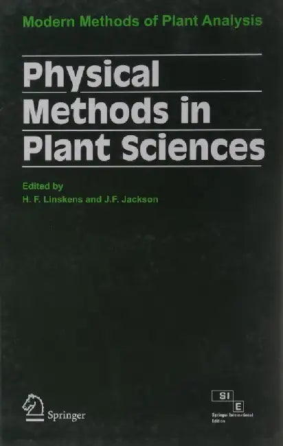 Physical Methods In Plant Sciences: Modern Methods of Plant Analysis by Linskens