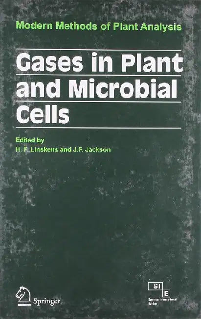 Gases In Plant & Microbial Cells: Modern Methods of Plant Analysis by Linskens