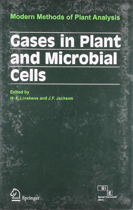 Gases In Plant & Microbial Cells: Modern Methods of Plant Analysis  by Linskens