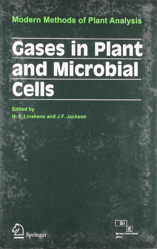 Gases In Plant & Microbial Cells: Modern Methods of Plant Analysis  by Linskens