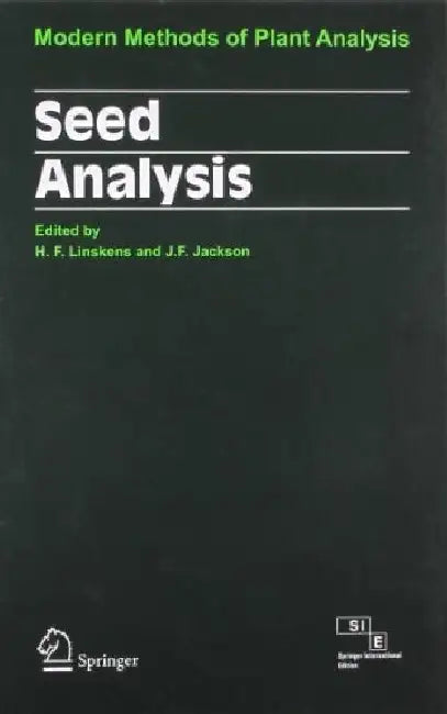 Seed Analysis: Modern Methods of Plant Analysis by Linskens