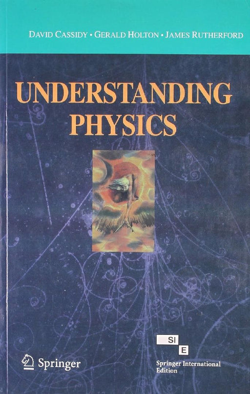 Understanding Physics, With Student Guide  by Cassidy