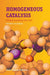 Homogeneous Catalysis: Understanding the Art  by Leeuwen