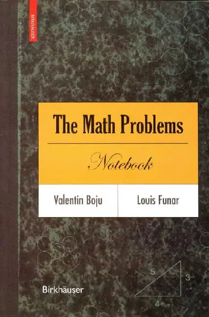 Math Problems Notebook, The by Valentin Boju, Louis Funar