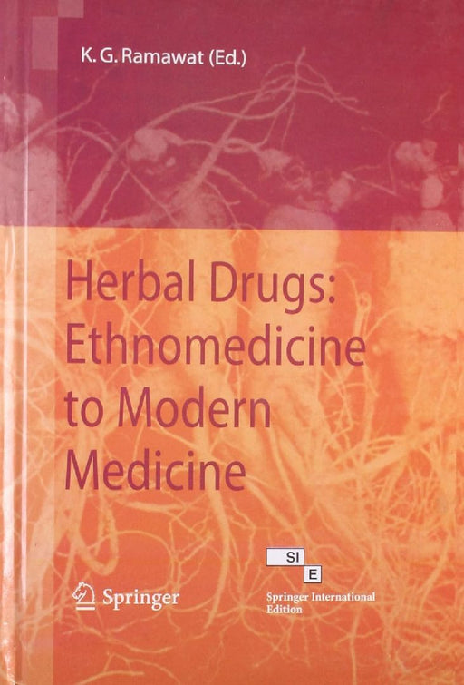 Herbal Drugs: Ethnomedicine to Modern Medicine  by Ramawat