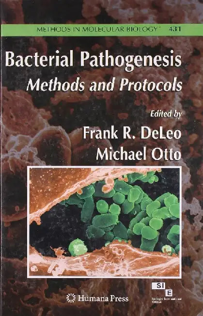 Bacterial Pathogenesis Methods & Protocols by Deleo