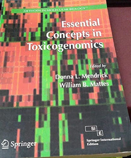 Essential Concepts in Toxicogeomics  by Mendrick