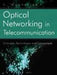 Optical Networking in Telecommunication by S. Mukherjee