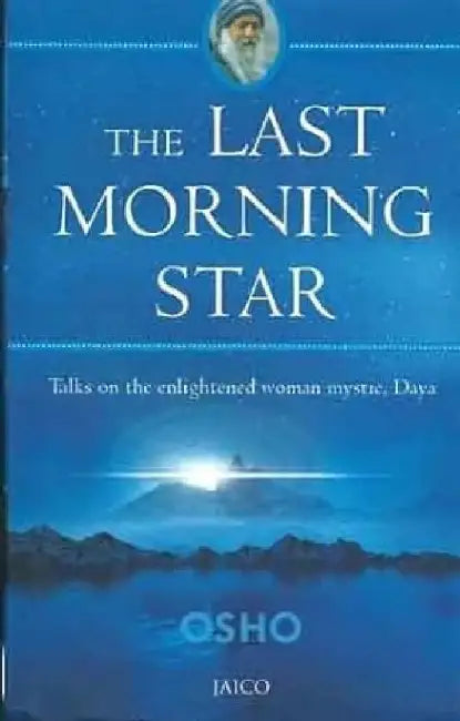 The Last Morning Star by Osho