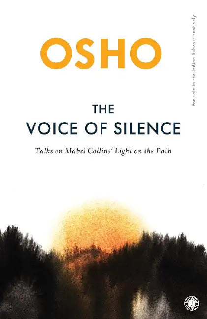 The Voice of Silence by Osho