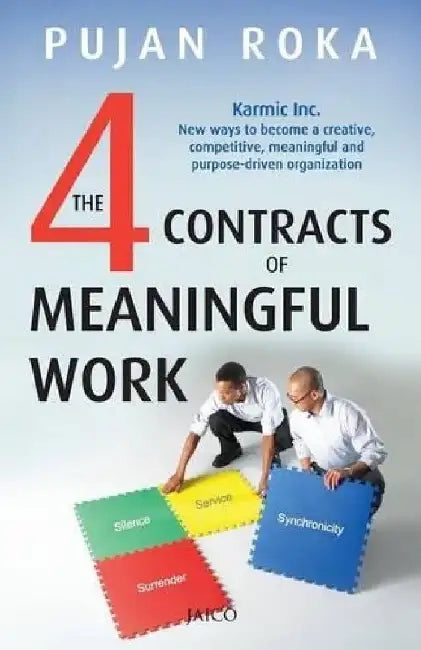 The 4 Contracts of Meaningful Work by Pujan Roka