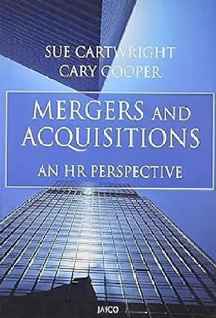 Mergers And Acquisitions: An HR Perspective by Sue Cartwright , Cary Cooper
