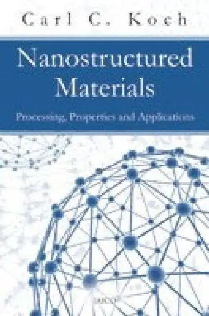 Nanostructured Materials by Carl C. Koch