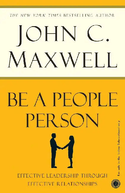 Be a People Person by John C. Maxwell