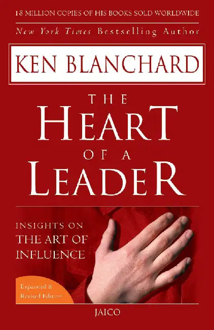 The Heart of a Leader by Ken Blanchard