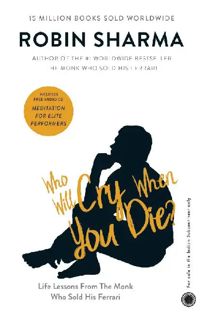 Who Will Cry When You Die? (With CD) by Robin Sharma