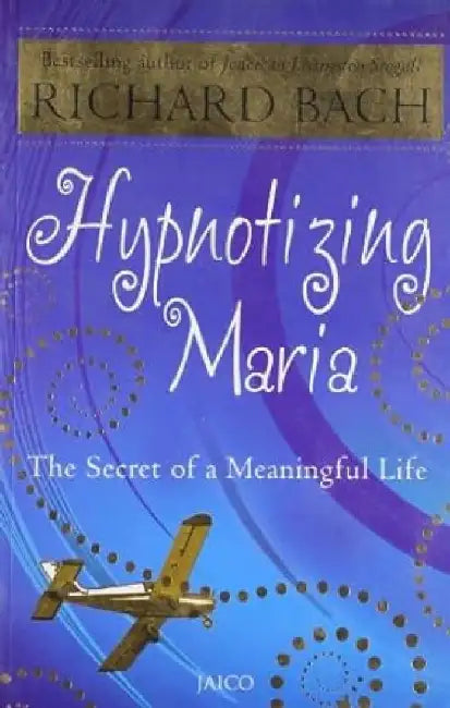 Hypnotizing Maria by Richard Bach