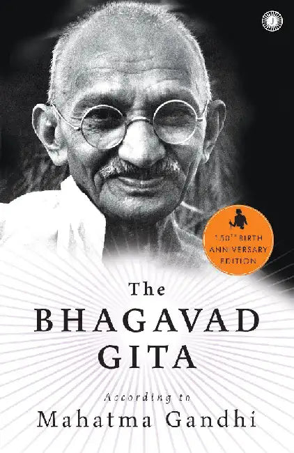 The Bhagavad Gita by Mahatma Gandhi