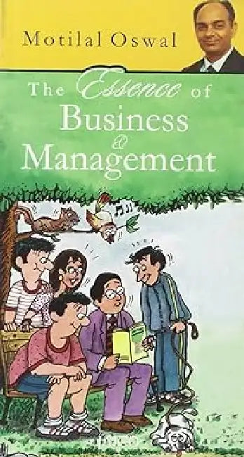 The Essence of Business & Management by Motilal Oswal