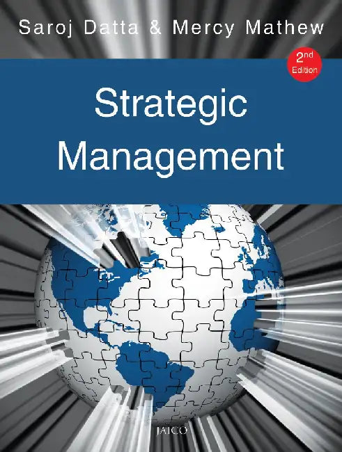 Strategic Management by Saroj Datta , Mercy Mathew