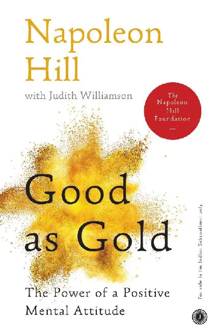 Good as Gold by Napoleon Hill , Judith Williamson