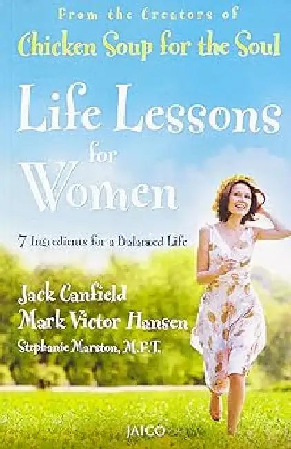 Life Lessons for Women by Jack Canfield, Mark Victor Hansen , Stephanie Marston