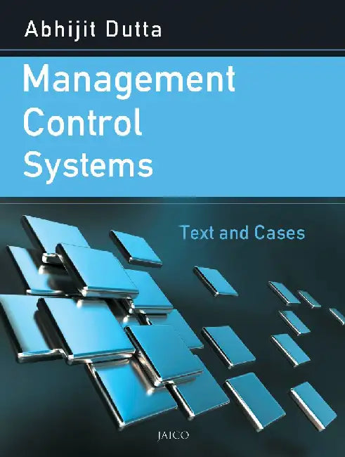 Management Control Systems by Abhijit Dutta