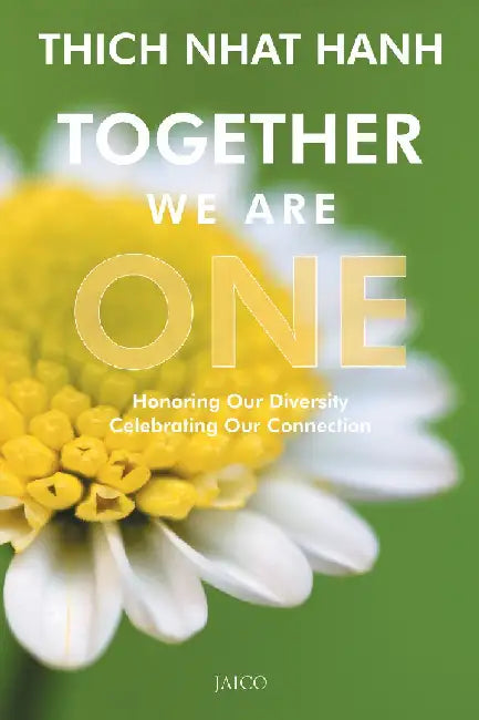 Together We Are One by Thich Nhat Hanh