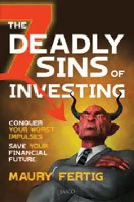The 7 Worst Mistakes Investors Make by Maury Fertig